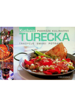Podróże kulinarne Kuchnia turecka