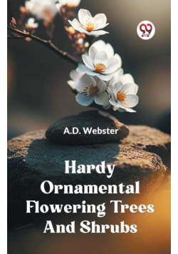 Hardy Ornamental Flowering Trees And Shrubs