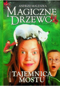 Magiczne drzewo Tajemnica mostu