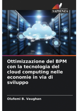 Ottimizzazione del BPM con la tecnologia del cloud computing nelle economie in via di sviluppo