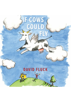 If Cows Could Fly