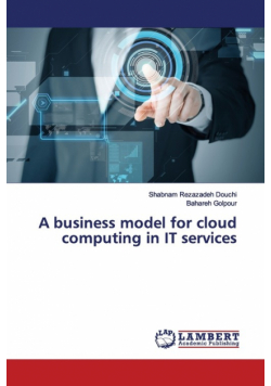 A business model for cloud computing in IT services