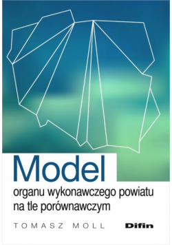 Model organu wykonawczego powiatu na tle porównawczym