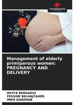 Management of elderly primiparous women