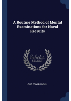 A Routine Method of Mental Examinations for Naval Recruits