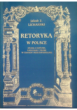 Retoryka w Polsce Studia o historii nauczaniu
