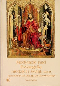 Medytacje nad Ewangelią niedziel i świąt Rok B