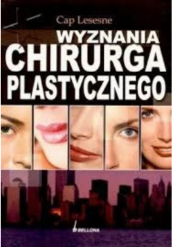 Wyznania chirurga plastycznego