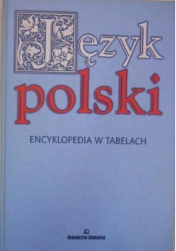 Język polski Encyklopedia w tabelach