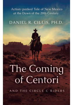 The Coming of Centori and The Circle C Riders