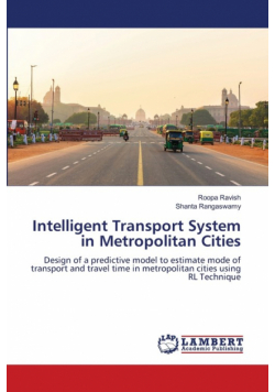 Intelligent Transport System in Metropolitan Cities