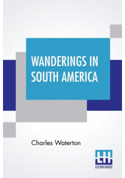 Wanderings In South America