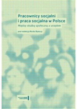Pracownicy socjalni i praca socjalna w Polsce