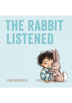 The Rabbit Listened