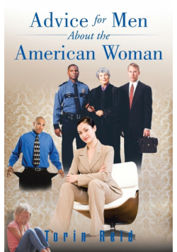 Advice for Men About the American Woman