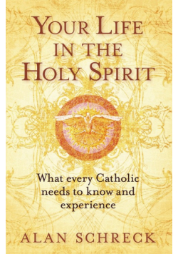 Your Life in the Holy Spirit