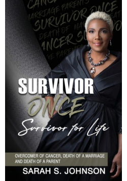 Survivor Once Survivor for Life