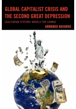 Global Capitalist Crisis and the Second Great Depression