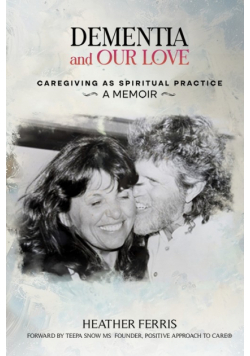 Dementia And Our Love