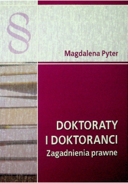 Doktoraty i doktoranci Zagadnienia prawne