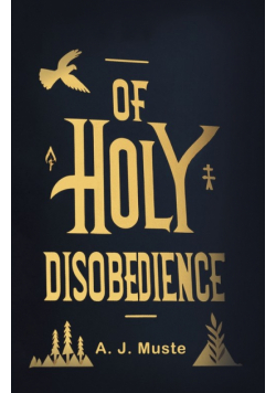 Of Holy Disobedience