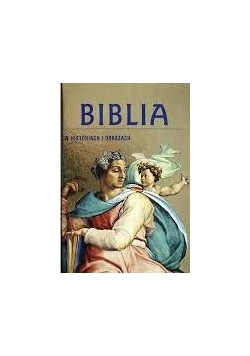 Biblia w historiach i obrazach