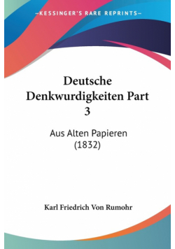 Deutsche Denkwurdigkeiten Part 3