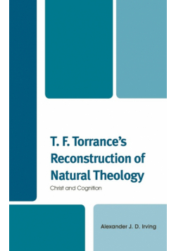 T. F. Torrance's Reconstruction of Natural Theology