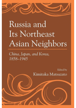 Russia and Its Northeast Asian Neighbors