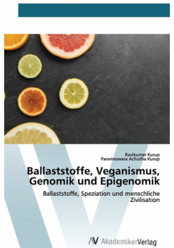 Ballaststoffe, Veganismus, Genomik und Epigenomik