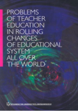 Problems of teacher education in rolling changes of educational system all over the world