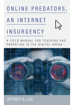Online Predators, an Internet Insurgency