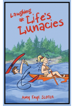 Laughing at Life's Lunacies
