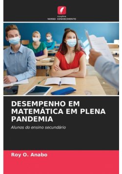 Desempenho Em Matemática Em Plena Pandemia