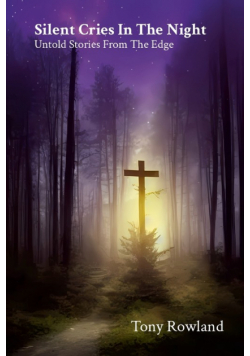 Silent Cries In The Night Untold Stories From The Edge