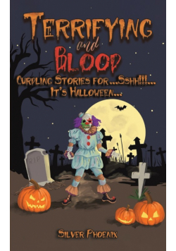 Terrifying and Blood