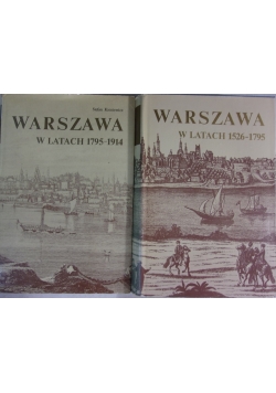 Warszawa w latach 1795 - 1914 / 1526 - 1795