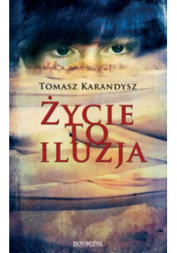 Życie to iluzja