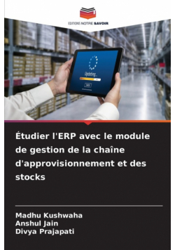 Étudier l'ERP avec le module de gestion de la chaîne d'approvisionnement et des stocks