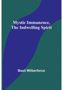 Mystic Immanence, the Indwelling Spirit