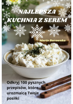 Najlepsza Kuchnia Z Serem