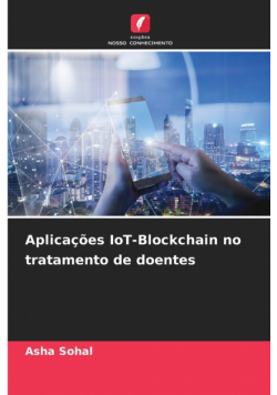 Aplicações IoT-Blockchain no tratamento de doentes