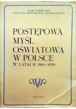 Postępowa myśl oświatowa w Polsce w latach 1918 do 1939