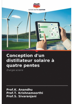 Conception d'un distillateur solaire à quatre pentes