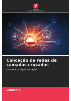 Conceção de redes de camadas cruzadas