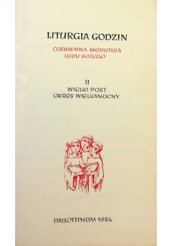 Liturgia godzin. Codzienna modlitwa Ludu Bożego II