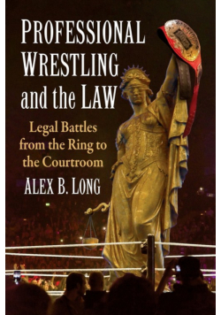 Professional Wrestling and the Law