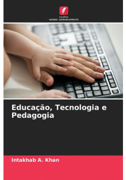 Educação, Tecnologia e Pedagogia