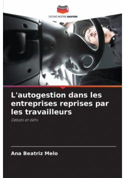 L'autogestion dans les entreprises reprises par les travailleurs
