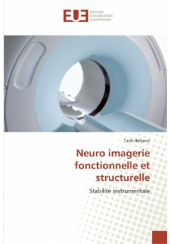 Neuro imagerie fonctionnelle et structurelle